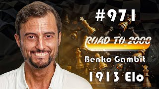 Road to 2000 #971 - 1913 ELO - Chess.com Blitz 3+0 - Benko Gambit