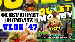 Quiet Money Mondayz VLOG #47 : Prime 44 w/ @gwalalg-naybahoodthugg1206