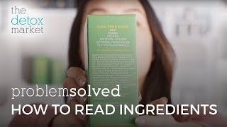 Problem Solved - How to Read Ingredients