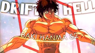 Baki Hanma Season 2 trailer edit [Drift in Hell]