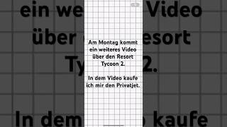 Freut euch auf Montag #freude #freuen #resorttycoon #resort #tycoon #tycoongaming #Roblox #montage