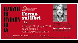 Fermo sui Libri 2018: Massimo Teodori. Integrale