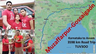 Bengaluru to Assam 3598 km Road Trip Ep 4: Day 7 (Muzaffarpur, Bihar to Gossaigaon, Assam) #roadtrip