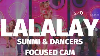 [MIRRORED] SUNMI & DANCERS - LALALAY Focused Cam