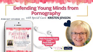 POF171: Defending Young Minds from Pornography