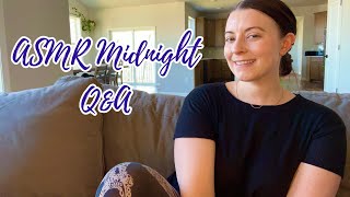 ASMR Midnight Q&A | Soft Spoken