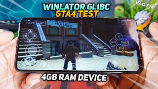 WINLATOR GLIBC V7.1.2  - 4GB Ram Device Test | Lag Fix! | BEST* Settings For GTA4