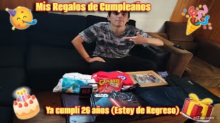 Mis REGALOS de CUMPLEAÑOS - Ya cumplí 26 años (ESTOY de REGRESO)