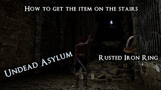 How to get the item on the stairs in Undead Asylum [Rusted Iron Ring] - DS Remastered