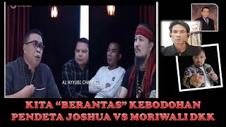 KITA BERANTAS KEBODOHAN , PENDETA JOSHUA TEWUH VS PENDETA MORIWALI DKK#pendeta