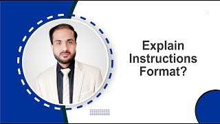 24. Explain Instructions Format? by Muhammad Salman | CourseEdx | Online Learning