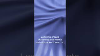 Learn to create cloth displacements with a cloner in Cinema 4D