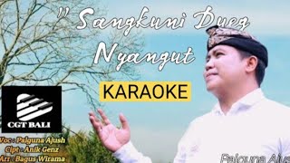 Sengkuni Dueg Nyangut Karaoke - Palguna ajush - Official music video Bali