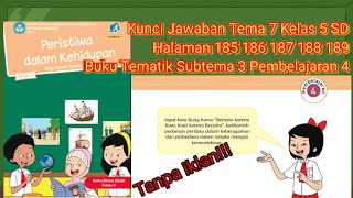 Kunci jawaban tema 7 kelaa 5 SD halaman 185,186,187,188,189 || Tanpa iklan