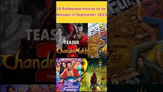 🔥❤10 Bollywood movies to be Release in September 2023||Movies to be Release Soon #shorts #video