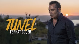 Ferhat Göçer - Tünel (Official Music Video)