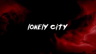 Mokita - Lonely City (Lyrics)