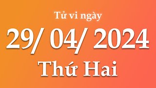 Tử Vi Ngày 29/04/2024 Của 12 Con Giáp | Triệu phú tử vi