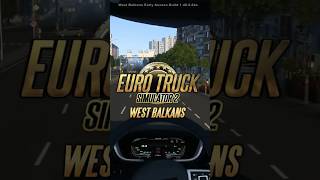 ETS2 West Balkans DLC Early Access #shorts