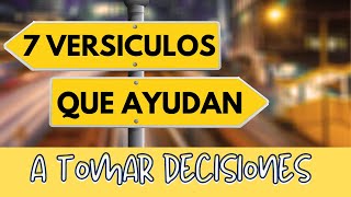 Como tomar decisiones - 7 Versiculos de la Biblia Que Nos Ayudan a Tomar Decisiones en la Vida.