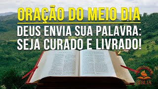 DEUS ENVIA SUA PALAVRA: SEJA CURADO E LIVRADO! | O poder da Palavra de Deus traz cura e libertação!