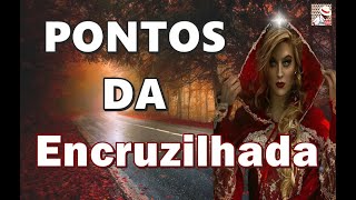 VÍDEO PONTOS DA ENCRUZILHADA COM LETRA