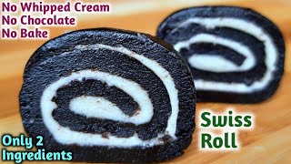 No Bake Swiss Roll Recipe | Swiss Roll Without Egg, Oven & Cream | Swiss Roll | Oreo Swiss Roll