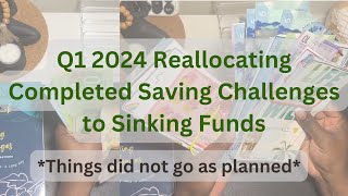 Cash Stuffing Sinking Funds | End of Q1 Reallocation of Completed Saving Challenges | Lots of Errors