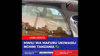 Mwili wa mafuru ikiwasili nchini Tanzania