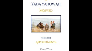 YYV6C6 Yada Yahowah Mow'ed...Appointments Sukah | Camping Out Return to the Garden…