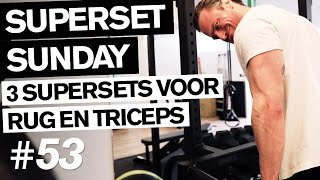 SUPERSET SUNDAY: 3 supersets voor je rug en triceps