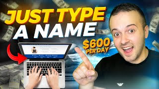 Earn $600 Typing Names Easily (Make Money Online)