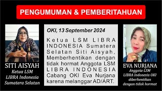 Pemberitahuan : Ketua LSM LIBRA Sumsel Siti Aisyah Copot Tidak Hormat Anggotanya Eva Nurjana