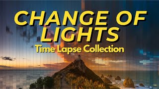 Time Lapse Collection - Change of Lights - New Zealand, Australia, Kuala Lumpur - Nikon D800