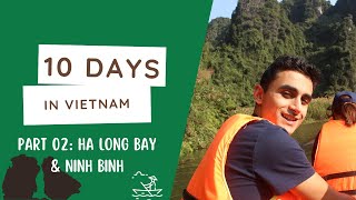 10 DAYS IN VIETNAM | Travel series - Part 2: Ha Long bay & Ninh Binh