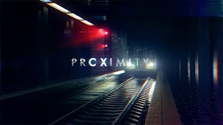 Proximity - Short Film Trailer