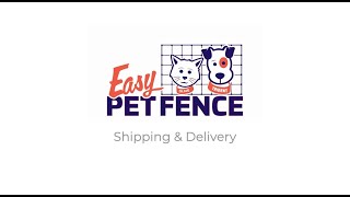 Easy Pet Fence Shipping & Delivery