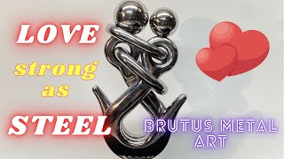 How to make this Metal Art Sculpture : Love Strong as Steel