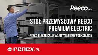 STÓŁ PRZEMYSŁOWY REECO PREMIUM ELECTRIC/ REECO ELECTRICALLY ADJUSTABLE ESD WORKSTATION