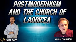 Postmodernism & the church of Laodicea | Special Guest James Pannafino | Midweek Maranatha | 3/7/24