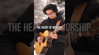 The Heart of Worship on Acoustic Guitar ♥️