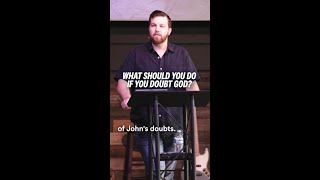 What Should You Do If You Doubt God? #shorts