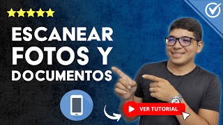 Cómo ESCANEAR DOCUMENTOS y FOTOS con tu Móvil o Celular | 📄 Digitaliza tus Archivos 📲