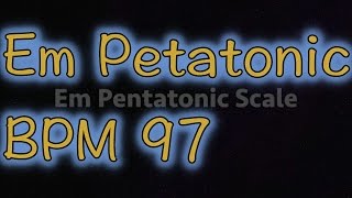 Em Pentatonic backing track BPM97