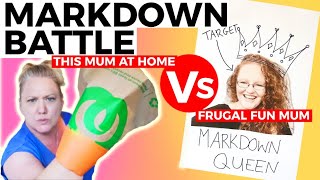 **NEW** MARKDOWN BATTLE This Mum At Home Vs Frugal Fun Mum -  who saved the most money?