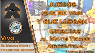 Juegos que se van y vienen en el Math Trade 2024! | Partida de Locos |