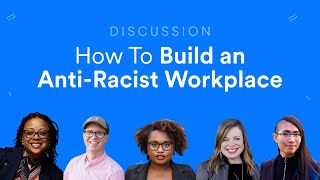 How to Build an Anti-Racist Workplace