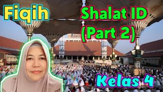 Fiqih, Shalat Id (Part 2), Kelas 4 MI Miftahul Akhlaqiyah