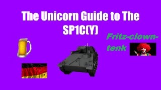 The Unicorn Guide to The SP 1 C (9.18+ compatible)  - World of Tanks