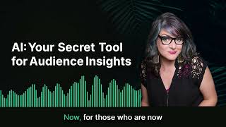 AI : Your Secret Tool for Audience Insights